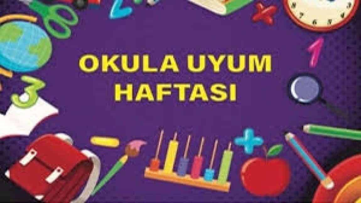 UYUM HAFTASI İLE İLGİLİ BİLGİLENDİRME...